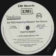 DJ TAZ feat RAHEEM THE DREAM - PROMO - THAT'S RIGHT ( REMIX - RADIO VERSION - INSTR )