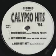 DJ TOOLS - CALIPSO HITS ' 94 ( HOT ! HOT ! HOT ! / ELECTRIC SLIDE / DOLLAR WINE )