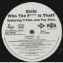 DOLLA FEAT T-PAIN & TAY DIZM - PROMO - WHO THE F*** IS THAT ? ( CLEAN VERSION - EXPLICIT VERSION - INSTR - ACAPPELLA )