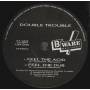 DOUBLE TROUBLE - FEEL THE MUSIC ( FEEL THE BASS ) / FEEL THE ACID/ FEEL THE DUB