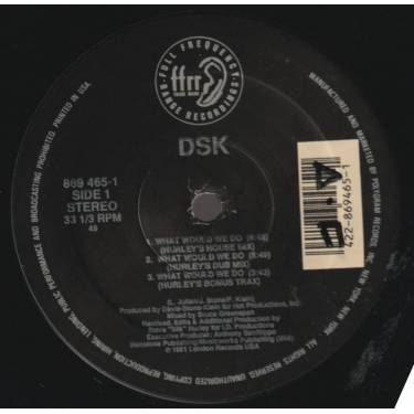 DSK - WHAT WOULD WE DO 8 HURLEY'S HOUSE MIX - DUB MIX - BONUS TRAX - EXTENDED MIX ) READ MY LIPS