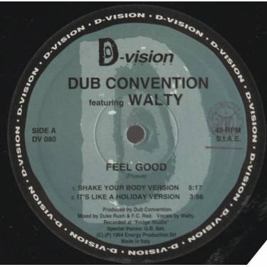 DUB CONVENTION feat WALTY - FEEL GOOD ( SHAKE YOUR BODY VERSION - IT'S LIKE AN HOLIDAY - SAY WHAT?! )