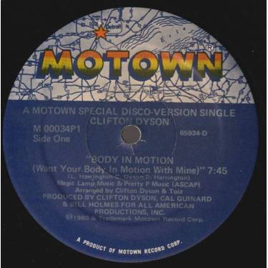 DYSON CLIFTON - BODY IN MOTION ( WANT YOUR BODY IN MOTION WITH MINE ) / YOU GOTTA KEEPDANCING