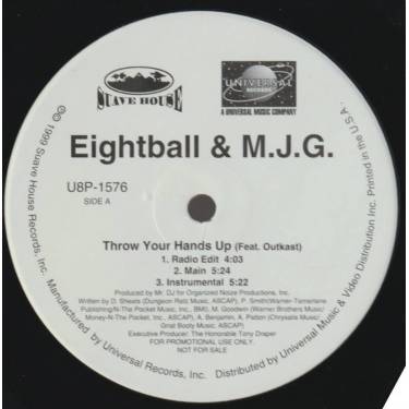 EIGHTBALL & M.J.G. - PROMO - THROW YOUR HANDS UP feat OUTKAST ( RADIO EDIT - MAIN - INSTR ) / ARMED ROBBERY ( MAIN - INSTR )