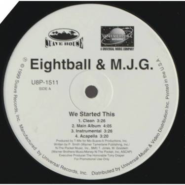 EIGHTBALL & M.J.G. - PROMO - WE STARTED THIS  / DON'T FLEX ( CLEAN - MAIN - INSTR - ACAPPELLA )