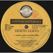 EINSTEIN DOCTOR D.J. - DISCO LOCO ( LOCO MIX - DEEP MIX - MISTERIOUS MIX )