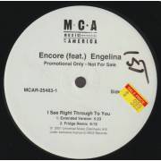 ENCORE  feat ENGELINA - PROMO - I SEE RIGHT THROUGH TO YOU ( EXTENDED - FRIDGE REMIX - DJ TANDU REMIX - DOUBLE N REMIX )