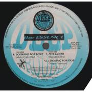 ESSENCE THE - LOOKING FOR LOVE ( MAIN CLUB MIX ) / FEEL GOOD ( BASSL INE MIX ) / LOOKING FOR DUB ( WURLY VERSION )