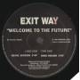 EXIT WAY - WELCOME TO THE FUTURE ( NEWL VERSION - DENIS VERSION )