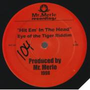 EYE OF TEH TIGER RIDDIM - HIT 'EM IN THE HEAD