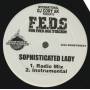 F.E.D.S. FOR EVER DOE STACKIN - SOPHISTICATED LADY ( RADIO MIX - INSTR )