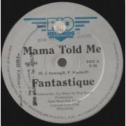 FANTASTIQUE - MAMA TOLD ME