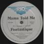 FANTASTIQUE - MAMA TOLD ME