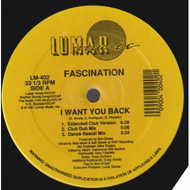 FASCINATION - I WANT YOU BACK ( EXTENDED CLUB - CLUB DUB MIX - DANCE RASCAL MIX - HOUSE MIX - HOUSE DUB - RADIO VERSION )