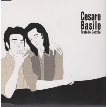 BASILE CESARE - FRATELLO GENTILE + 4