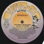 FATHER M.C. - EVERYTHING'S GONNA BE ALRIGHT ( RADIO VERSION - INSTR. -CLUB JOINT - INSTR )