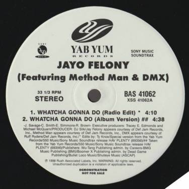 FELONY JAYO FEAT METHOD MAN & DMX - PROMO - WHATCHA GONNA DO ( RADIO EDIT - ALBUM VERSION - INSTR- ACAPPELLA )