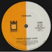 FERRARA JOHN - SHAKE IT BABY LOVE / LOVE ATTACK