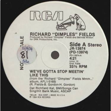 FILEDS RICHARD " DIMPLES " - PROMO - WE'VE GOTTA STOP MEETIN LIKE THIS