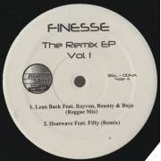 FINESSE - THE REMIX EP VOL 1 ( LEAN BACK - HEATWAVE - TALK ABOUT OUR LOVE - TEKK )