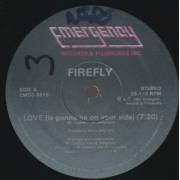 FIREFLY  - LOVE ( IS GONNA BE YOUR SIDE ) / FORGET IT