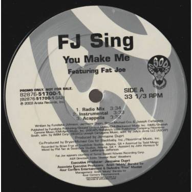 FJ SING - PROMO - YOU MAKE ME feat FAT JOE / LOVE 2003 ( RADIO MI X - INSTR -ACAPPELLA )