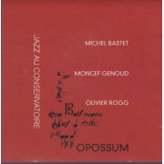 BASTET MICHAEL - MONCEF GENOUD - JAZZ AU CONSERVATOIRE