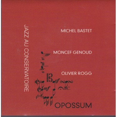 BASTET MICHAEL - MONCEF GENOUD - JAZZ AU CONSERVATOIRE