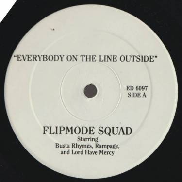 FLIPMODE SQUAD - EVERYBODY ON THE LINE OUTSIDE / RUN FOR COVER