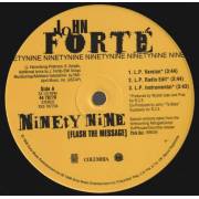 FORTE' JOHN - NINETY NINE / FLASH THE MESSAGE ( LP VERSION - RADIO EDIT - INSTR )