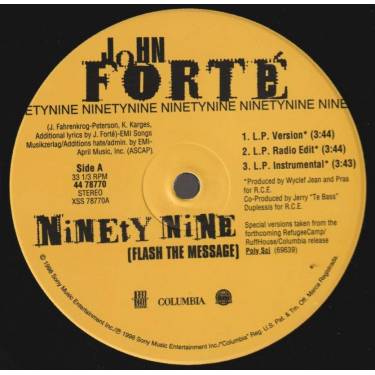 FORTE' JOHN - NINETY NINE / FLASH THE MESSAGE ( LP VERSION - RADIO EDIT - INSTR )