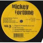 FORTUNE MICKEY - FAME & FORTUNE / NO / UNSTOPPABLE / MIDDLE OF THE NIGHT ( RADIO EDIT - INSTRUMENTAL )