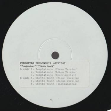 FREESTYLE FELLOWSHIP - TEMPTATIONS / GHETTO YOUTH ( CLEAN - ALBUM VERSION - INSTR )