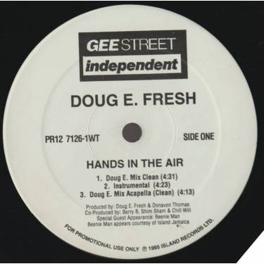 FRESH DOUG E.  - PROMO - HANDS IN THE AIR ( CLEAN - INSTR - ACAPELLA -MIX - LP VERSION )