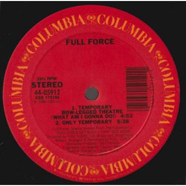 FULL FORCE - TEMPORARY LOVE THING / TEMPORARY BOW- LEGEND THEATRE ( WHAT AM I GONNA DO / ONLY TEMPORARY