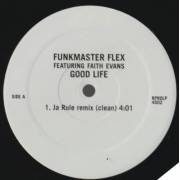 FUNKMASTER FLEX  - GOOD LIFE ( JA RULE REMIX - MURDER INC REMIX DIRTY - CLEAN -INSTR )