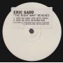 GADD ERIC - THE RIGHT WAY REMIXES ( LOOP DA LOOP LATE NIGHT VOCAL - DA BOMB DUB - IAN POOLEY'S DEEP WAY MIX - NO WAY DUB )