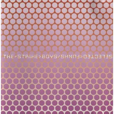 STRIKE BOYS THE - SELECTED FUNKS