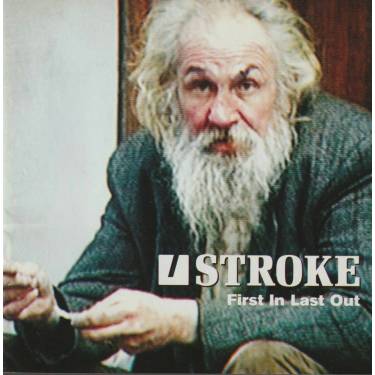 STROKE - FIRST IN LAST OUT