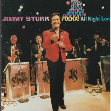 STURR JIMMY - POLKA! ALL NIGHT LONG