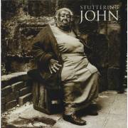 STUTTERING JOHN - STUTTERING JOHN