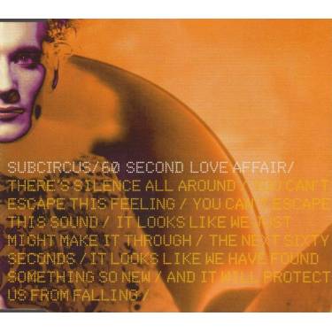 SUBCIRCUS - 60 SECOND LOVE AFFAIR + 2