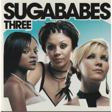 SUGARBABES - THREE
