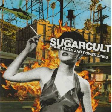 SUGARCULT - PALM TREES AND POWER LINES