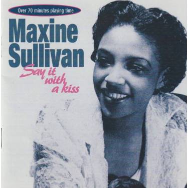 SULLIVAN MAXINE - SAY IT  WITH A KISS
