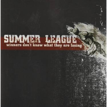 SUMMER LEAGUE - WINNERS DON'T KNOW WHAT THEY ARE LOSING
