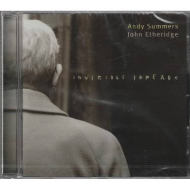 SUMMERS ANDY & JOHN ETHERIDGE - INVISIBLE THREADS