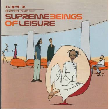 SUPREME BEINGS OF LEISURE - SUPREME BEINGS OF LEISURE