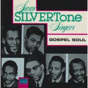 SWAN SILVERTONE SINGERS - GOSPEL SOUL