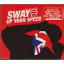 SWAY - UP YOUR SPEED + 3